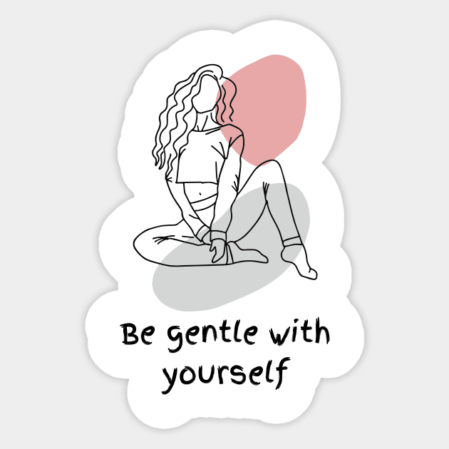 Be gentle with yourself Sticker by albuhysi_design